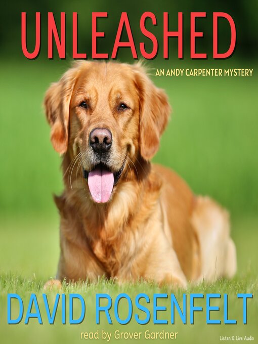 Title details for Unleashed by David Rosenfelt - Wait list